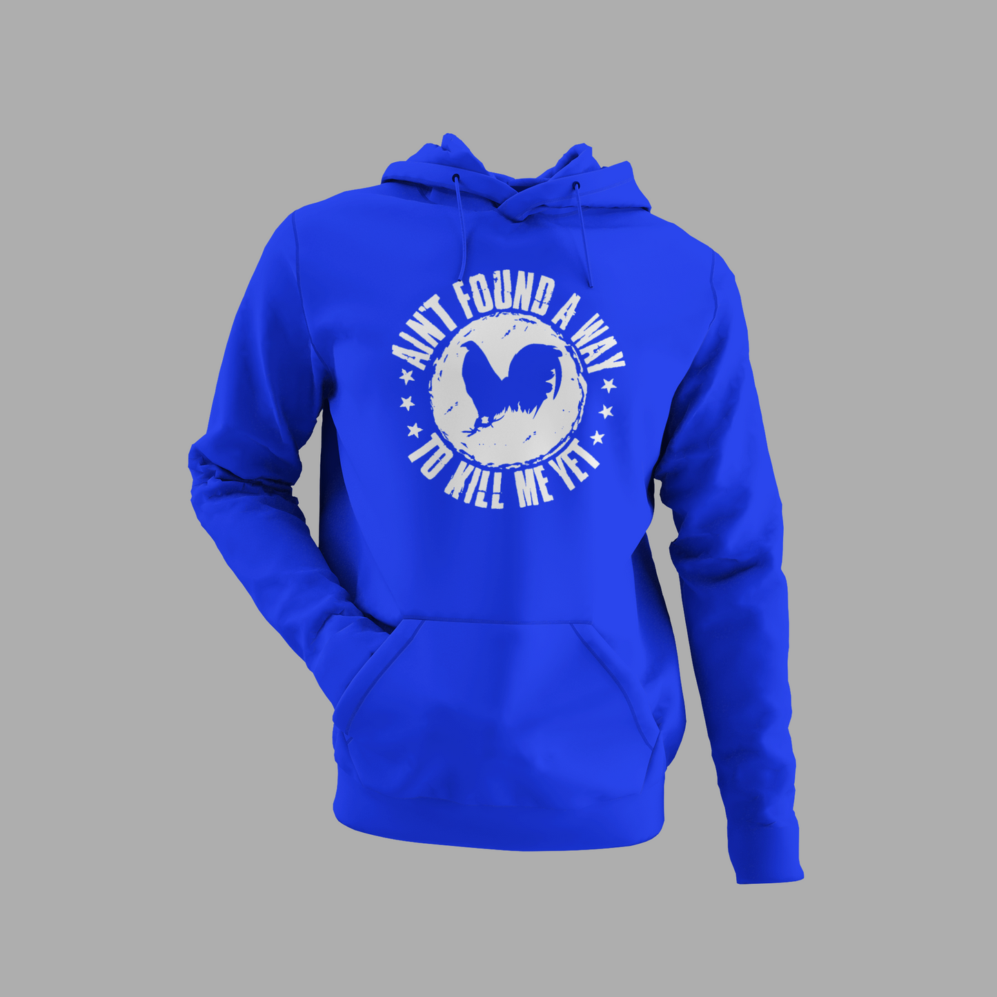 Ain't Found A Way To Kill Me Yet Cockfighting Hoodie