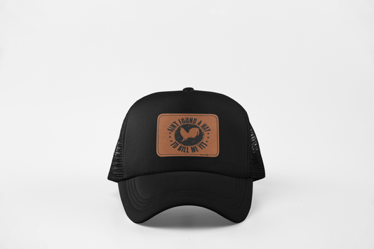 Ain't Found A Way To Kill Me Yet Cockfighting Hat